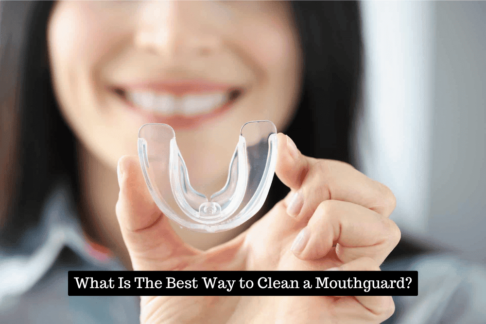 2024-09-30 Best Way to Clean a Mouthguard - Expert Dental Advice in Birmingham